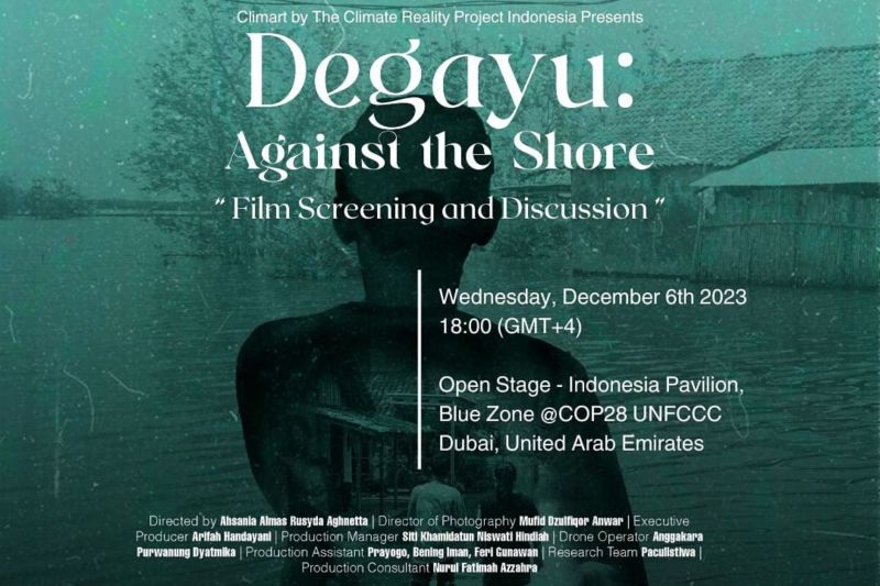 Film dokumenter lokal Degayu: Againts the Shore curi perhatian di COP28 Dubai Film dokumenter lokal Degayu: Againts the Shore curi perhatian di COP28 Dubai