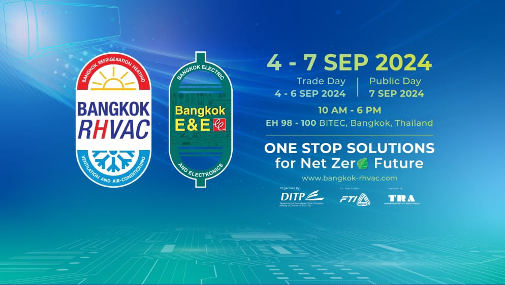 Bangkok RHVAC 2024 dan Bangkok E&E 2024, upaya menggali peluang dan potensi bisnis di Thailand Bangkok RHVAC 2024 dan Bangkok E&E 2024, upaya menggali peluang dan potensi bisnis di Thailand