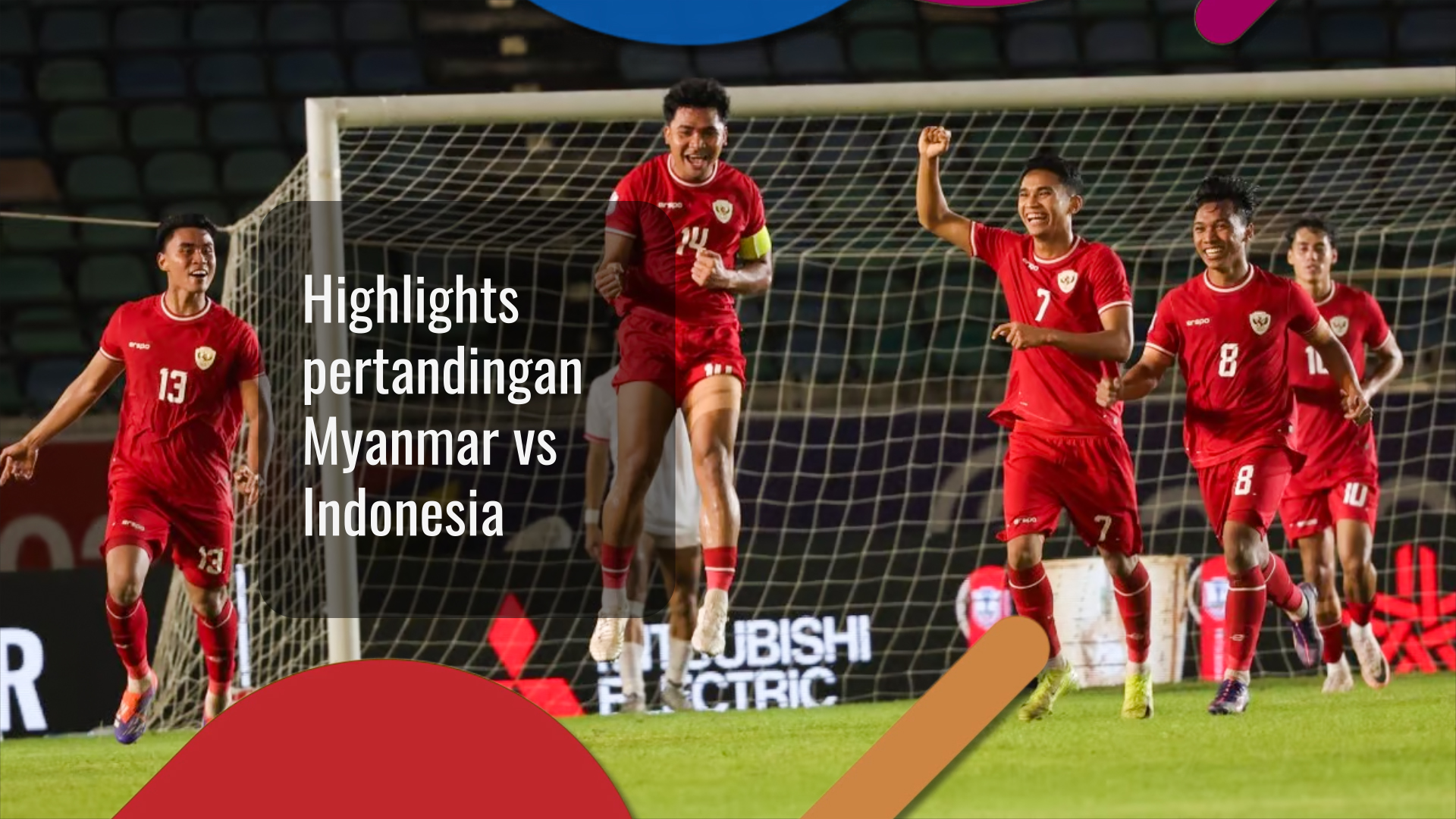 Highlights pertandingan Myanmar vs Indonesia Highlights pertandingan Myanmar vs Indonesia