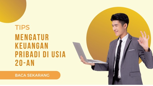 Tips mengatur keuangan pribadi di usia 20-an Tips mengatur keuangan pribadi di usia 20-an