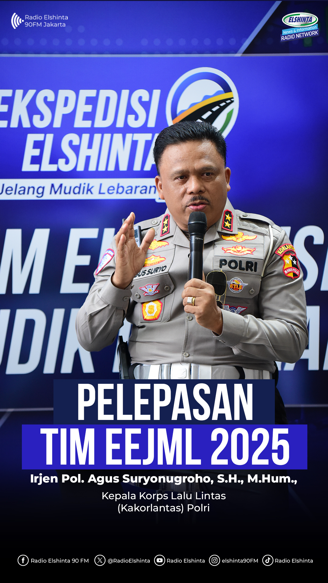 Tim EEJML 2025 telah resmi di lepas oleh Kakorlantas Polri Irjel Pol Agus Suryonugroho Tim EEJML 2025 telah resmi di lepas oleh Kakorlantas Polri Irjel Pol Agus Suryonugroho