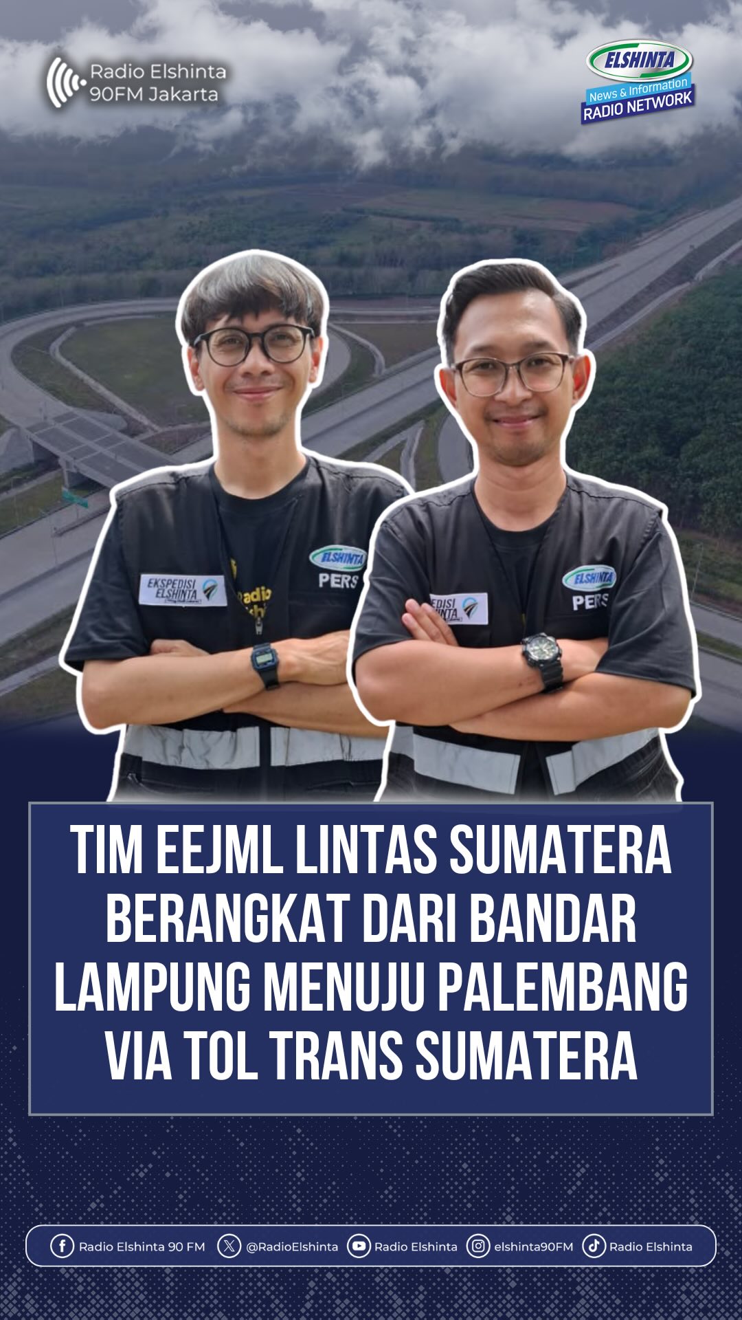 Tim Ekspedisi Elshinta lanjutkan perjalanan Lintas Sumatera menuju Palembang Tim Ekspedisi Elshinta lanjutkan perjalanan Lintas Sumatera menuju Palembang
