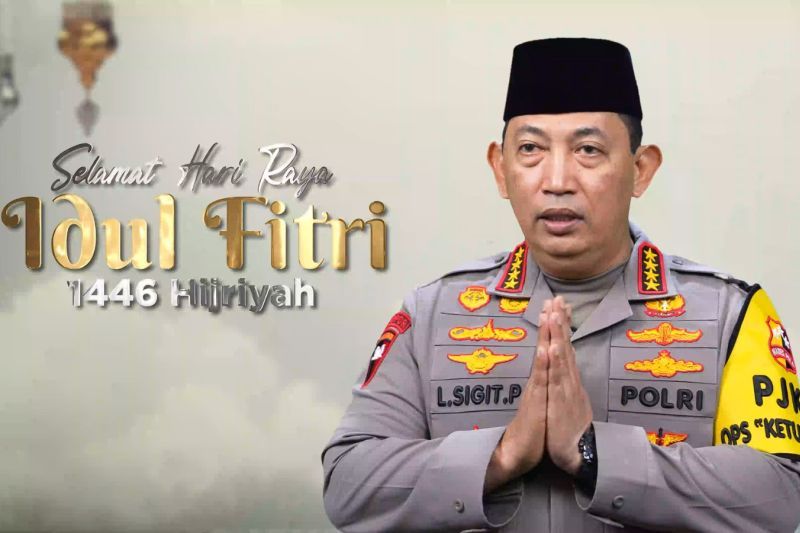 Kapolri: Idul Fitri jadi momen kebersamaan dan memperkuat persatuan Kapolri: Idul Fitri jadi momen kebersamaan dan memperkuat persatuan