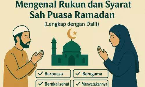Mengenal rukun dan syarat sah puasa Ramadan Mengenal rukun dan syarat sah puasa Ramadan