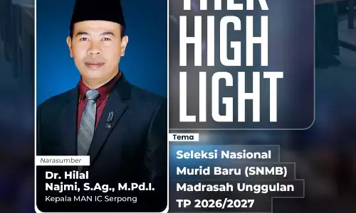 SNMB MA Unggulan 2026/2027, MAN IC Serpong terapkan seleksi ketat dan transparan