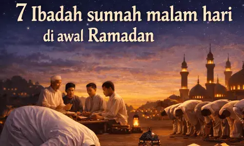 7 Ibadah sunnah yang dapat dilakukan pada malam Ramadan