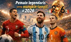 Pemain legendaris yang mungkin tampil di 2026