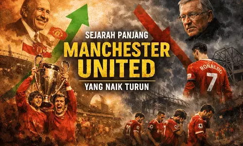 Sejarah panjang Manchester United yang naik turun