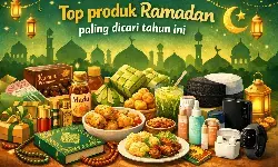 Top produk Ramadan paling dicari tahun ini