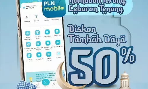 Ramadan 2026, PLN diskon tambah daya 50% melalui PLN mobile Ramadan 2026, PLN diskon tambah daya 50% melalui PLN mobile