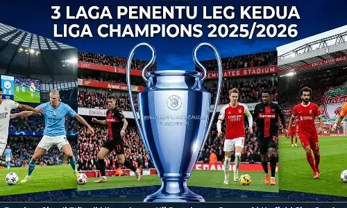 3 laga penentu leg kedua Liga Champions 2025/2026