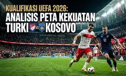 Kualifikasi UEFA 2026: Analisis peta kekuatan Turki vs Kosovo